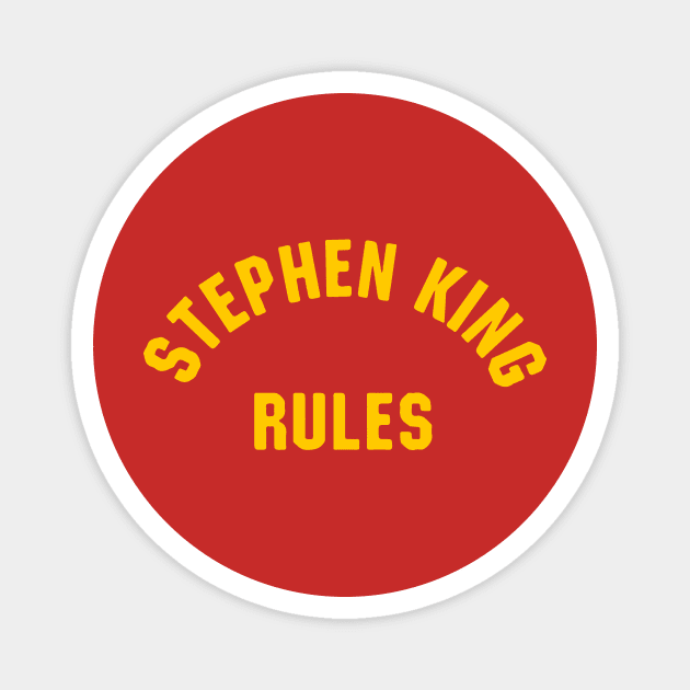 Stephen King Rules T-Shirt Magnet by dumbshirts